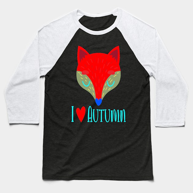 RED I LOVE AUTUMN FOX Baseball T-Shirt by sailorsam1805